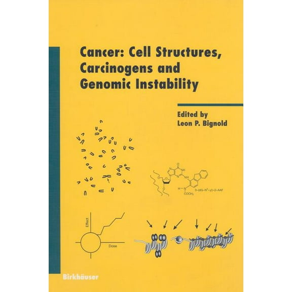 Experientia Supplementum Cancer: Cell Structures, Carcinogens and Genomic Instability, Book 96, (Hardcover)