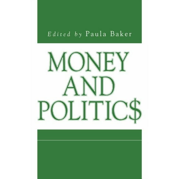Issues in Policy History Money and Politics, Book 9, (Paperback)