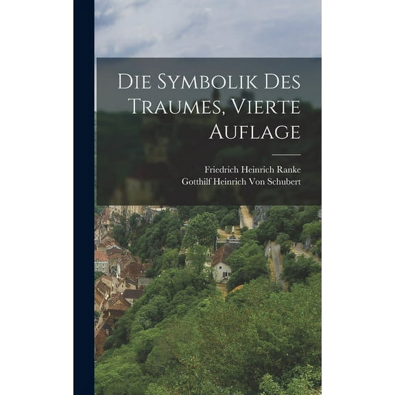 Die Symbolik Des Traumes, Vierte Auflage, (Hardcover)