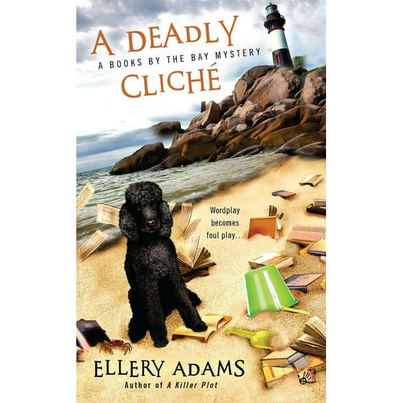Books by the Bay Mystery A Deadly Cliche, Book 2, (Paperback)