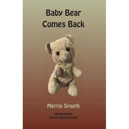 Baby Bear Comes Back, (Paperback)