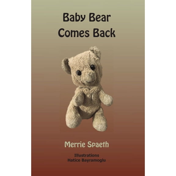 Baby Bear Comes Back, (Paperback)