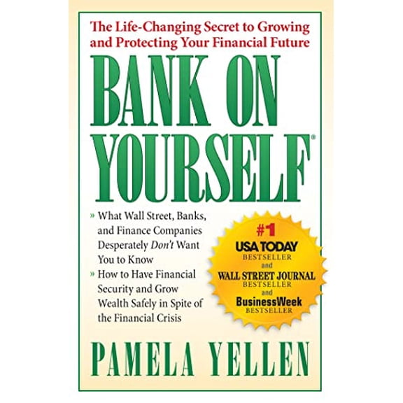 Pre-Owned Bank On Yourself : The Life-Changing Secret to Protecting Your Financial Future (Paperback)