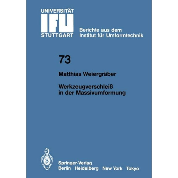 Ifu - Berichte Aus Dem Institut FÃ¼r Umfo WerkzeugverschleiÃ in Der Massivumformung, Book 73, (Paperback)