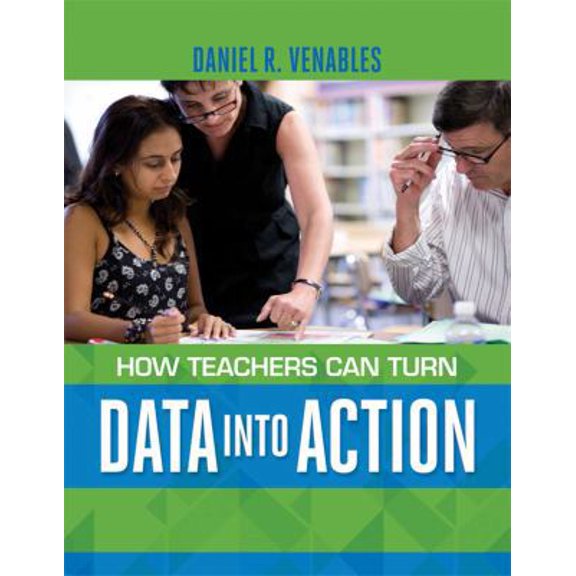 Pre-Owned How Teachers Can Turn Data into Action (Paperback) 1416617582 9781416617587