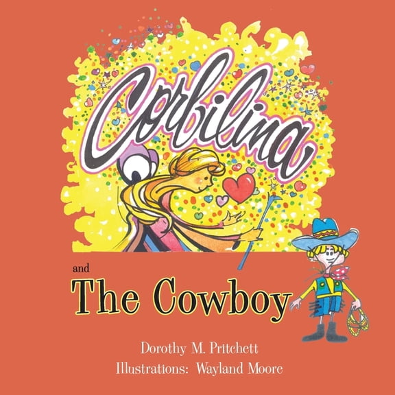 Corbilina Corbilina and The Cowboy, Book 4, (Paperback)