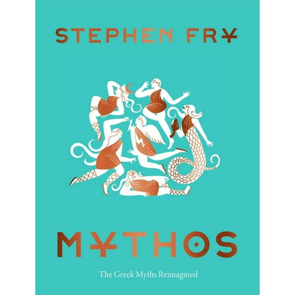 Stephen Frys Greek Myths Mythos, (Hardcover)