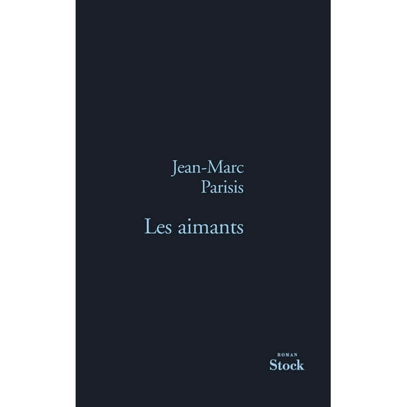 Les Aimants, (Paperback)
