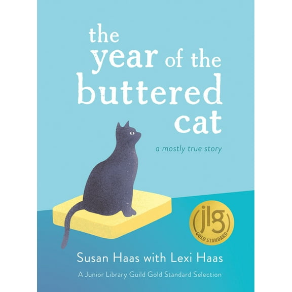 The Year of the Buttered Cat: A Mostly True Story, (Paperback)