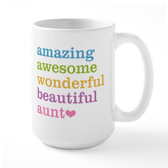 CafePress - Amazing Aunt Large Mug - 15 oz Ceramic Large White Novelty Mug