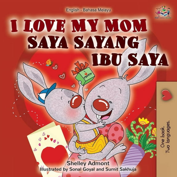 English Malay Bilingual Collection I Love My Mom (English Malay Bilingual Book), (Paperback)