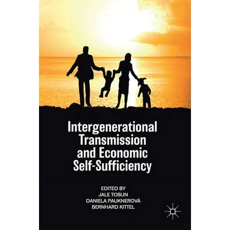 Intergenerational Transmission and Economic Self-Sufficiency, (Hardcover)