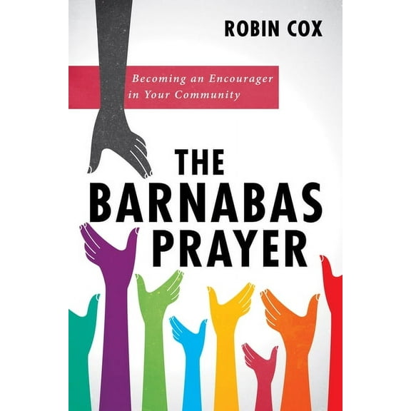The Barnabas Prayer (Hardcover)