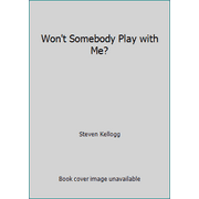 Angle View: Won't Somebody Play with Me? [Paperback - Used]