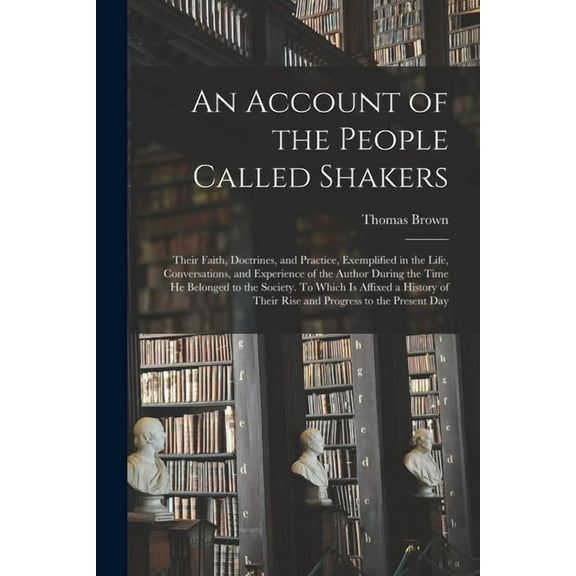 An Account of the People Called Shakers (Paperback)