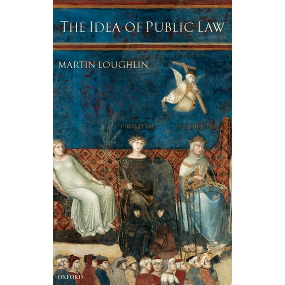 The Idea of Public Law, (Hardcover)