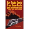 Toy Train Docs Train Show Parts Quick Reference Guide: Steamers, Diesels, Motor Accessories