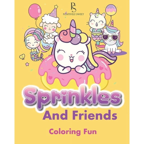 Positively Sweet, Sprinkles and Friends Coloring Fun, (Paperback)