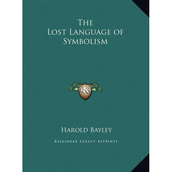The Lost Language of Symbolism, (Hardcover)