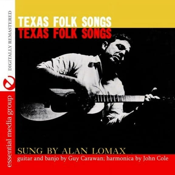 Alan Lomax - Texas Folk Songs [CD]
