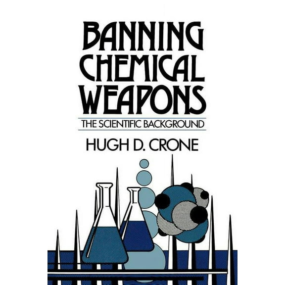 Banning Chemical Weapons, (Paperback)