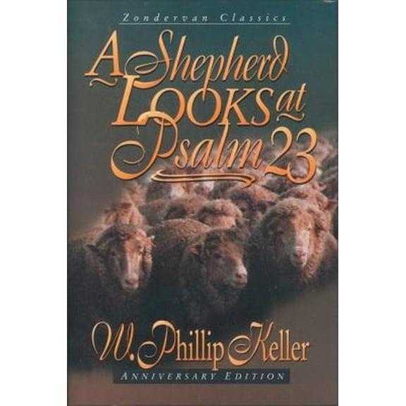 Pre-Owned A Shepherd Looks at Psalm 23 (Anniversary Edition) (Hardcover) 0310209943 9780310209942