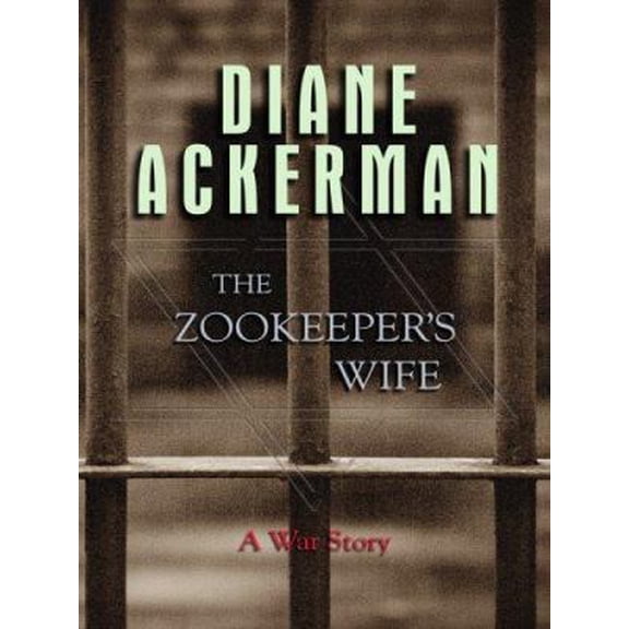 Pre-Owned The Zookeeper's Wife: A War Story (Thorndike Press Large Print Biography Series) (Hardcover) 1410403491 9781410403490