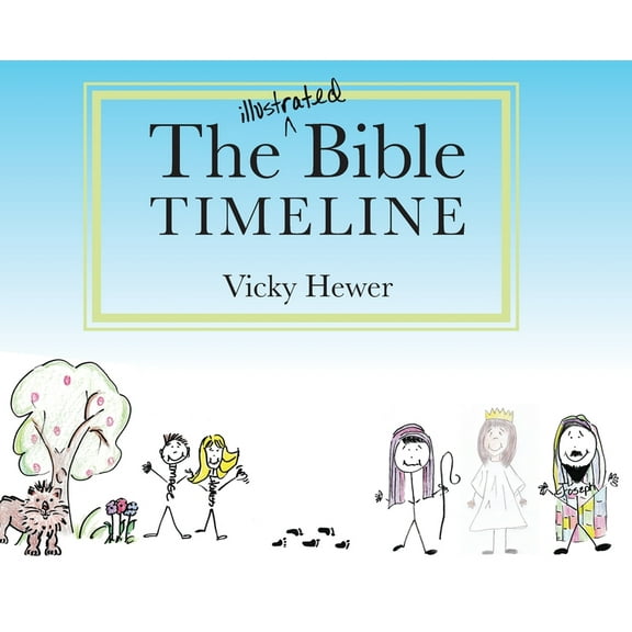 The Illustrated Bible Timeline, (Hardcover)