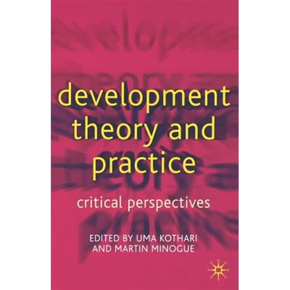 Pre-Owned Development Theory and Practice: Critical Perspectives, (Paperback)