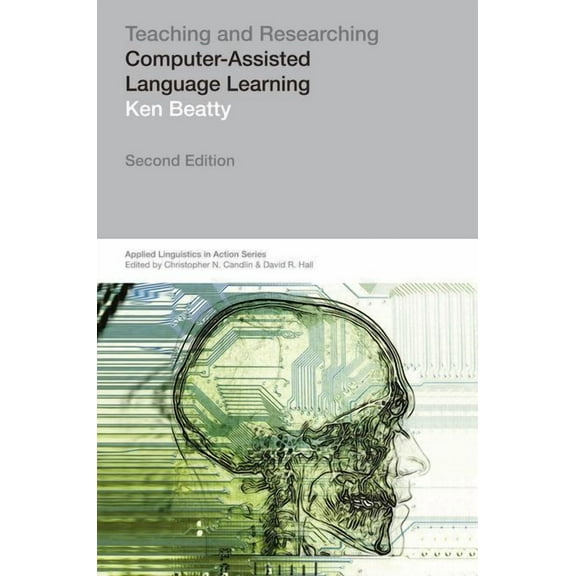 Applied Linguistics in Action Teaching & Researching: Computer-Assisted Language Learning, (Paperback)