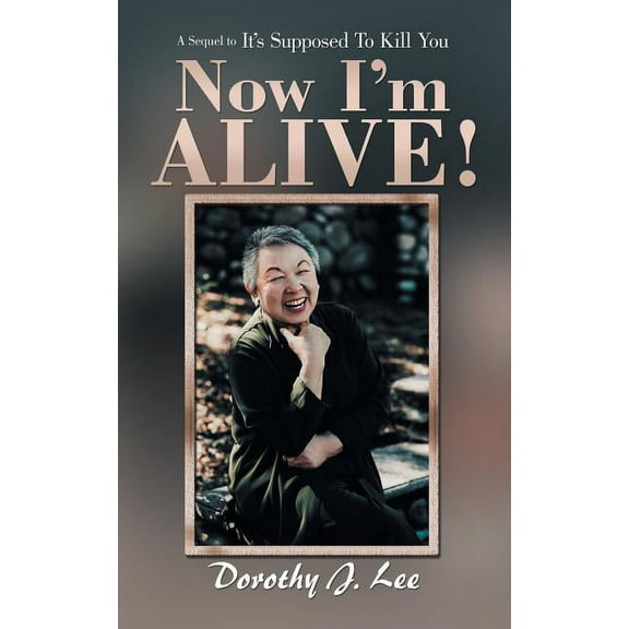 Now I'M Alive! (Paperback)