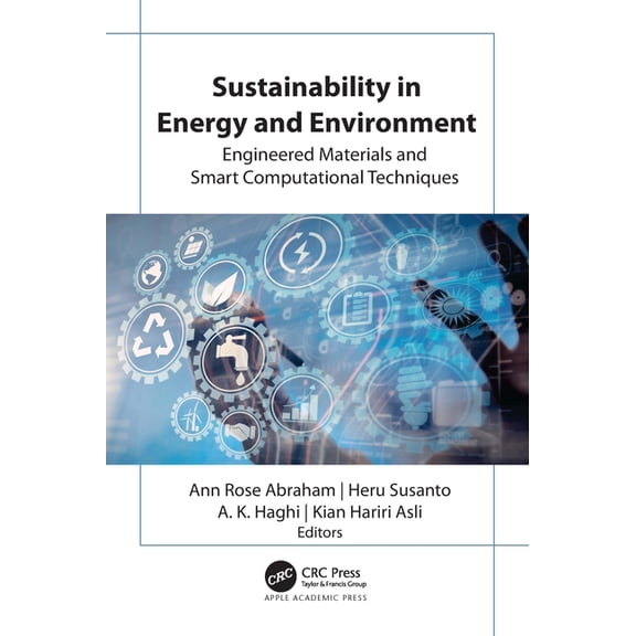 Sustainability in Energy and Environment: Engineered Materials and Smart Computational Techniques, (Hardcover)