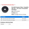thumbnail image 2 of Drive Belt Tensioner Pulley - Compatible with 1987 - 1991 Ford E-150 Econoline Club Wagon 1988 1989 1990, 2 of 2