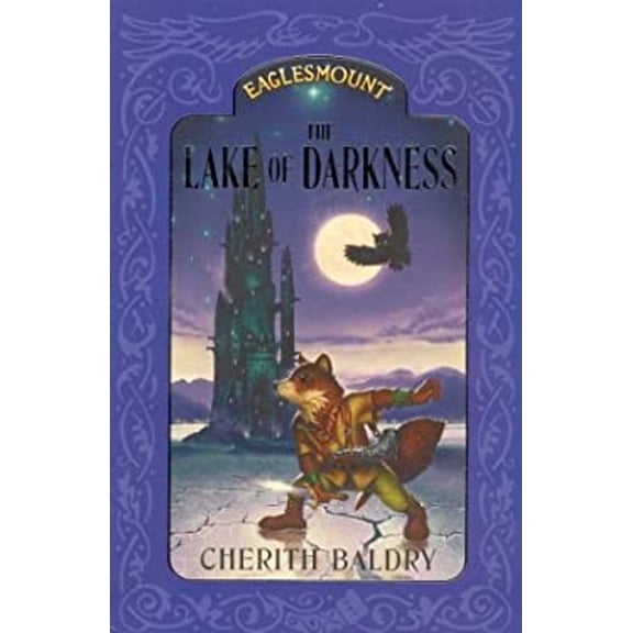 Pre-Owned Eaglesmount 3: the Lake of Darkness: the Lake of Darkness (Eaglesmount) (Eaglesmount Trilogy) (Paperback) 0330483889 9780330483889