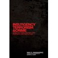 thumbnail image 2 of Pre-Owned Insurgency, Terrorism, and Crime: Shadows from the Past and Portents for the Future (Hardcover) by Max G Manwaring, Edwin G Corr, 2 of 2