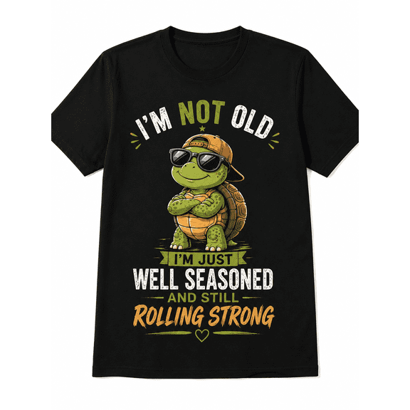 Women's Funny Turtle Graphic T-Shirt, I'm Just Well Seasoned and Still Rolling Strong, Cute Short Sleeve Crew Neck Casual Tee