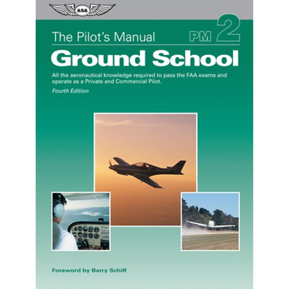 Pre-Owned The Pilot's Manual: Ground School: All the Aeronautical Knowledge Required to Pass the FAA Exams and (Hardcover) by The Pilot's Manual Editorial Board