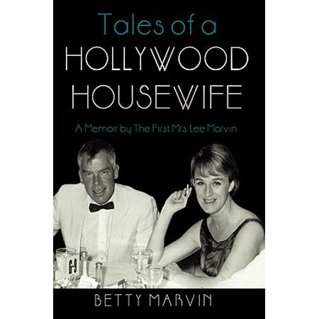 Tales of a Hollywood Housewife : A Memoir by the First Mrs. Lee