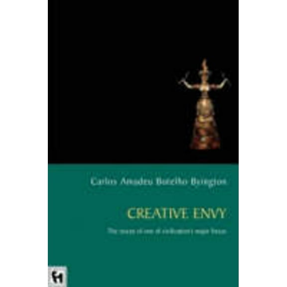 Creative Envy: The Rescue of One of Civilization's Major Forces, (Paperback)