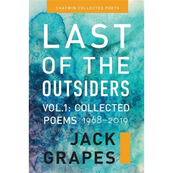 Pre-Owned Chatwin Collected Poets: Last of the Outsiders: Volume 1: The Collected Poems, 1968-2019 (Paperback)
