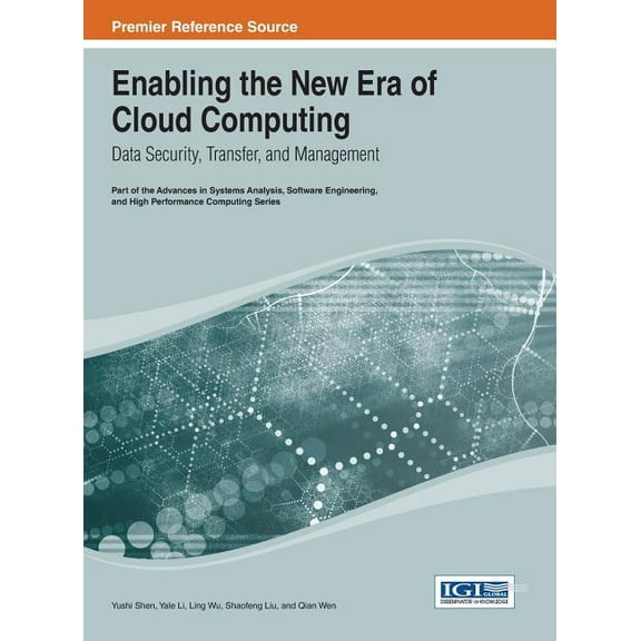 Enabling the New Era of Cloud Computing: Data Security, Transfer, and Management (Hardcover)