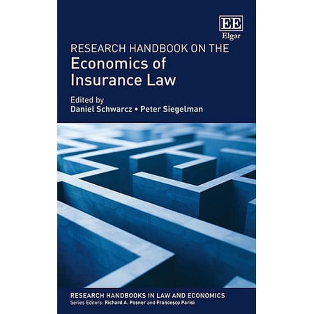 Research Handbook on the Economics of Insurance Law (Hardcover) by Daniel Schwarcz Peter Siegelman