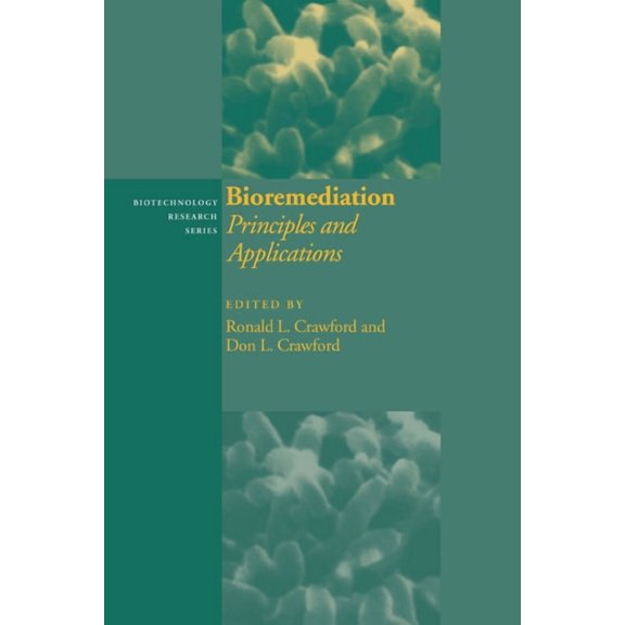 Biotechnology Research Bioremediation: Principles and Applications, Book 6, (Paperback)
