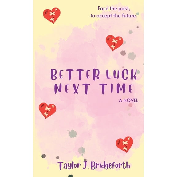 Better Luck Next Time, (Paperback)