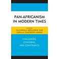 thumbnail image 3 of Pan-Africanism in Modern Times: Challenges, Concerns, and Constraints (African Governance and Development), 3 of 3