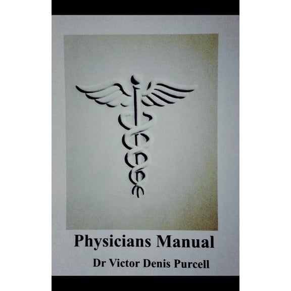 Physician's Manual, (Paperback)