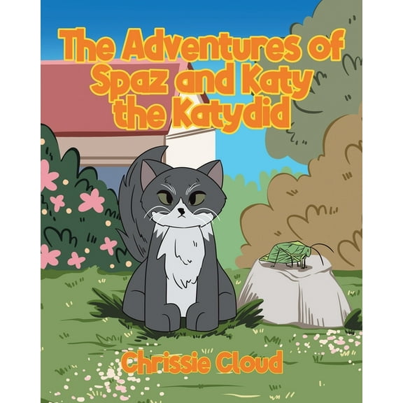 The Adventures of Spaz and Katy the Katydid, (Paperback)