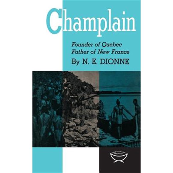 Pre-Owned Heritage: Champlain: Founder of Quebec, Father of New France (Paperback)