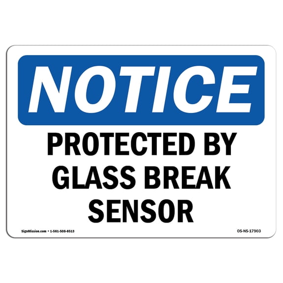 OSHA Notice Sign - Protected By Glass Break Sensor | Decal | Protect Your Business, Construction Site, Warehouse |  Made in the USA