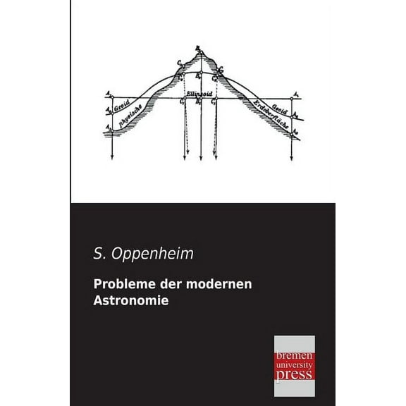 Probleme Der Modernen Astronomie (Paperback)